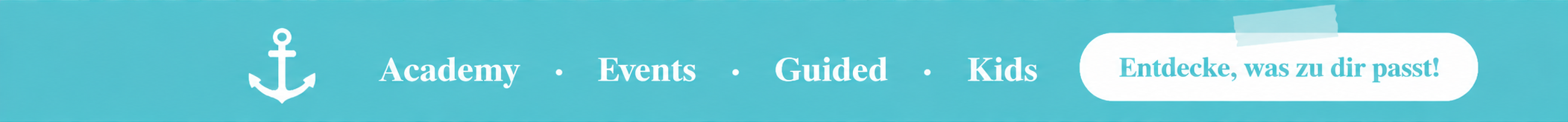 Academy · Events · Guided · Kids — Entdecke, was zu dir passt